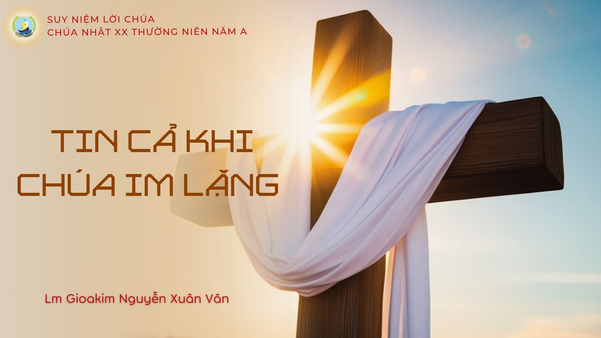 Tin cả khi Chúa im lặng_Suy niệm Tin mừng Chúa nhật XX Thường niên năm A